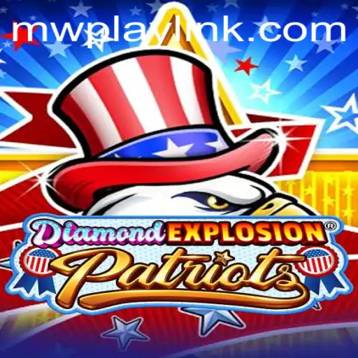 DiamondExplosionPatriots: Unleashing the Next Level of Interactive Gaming with MWPlay