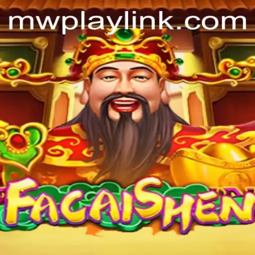 Discover the Exciting World of FaCaiShen with MWPlay