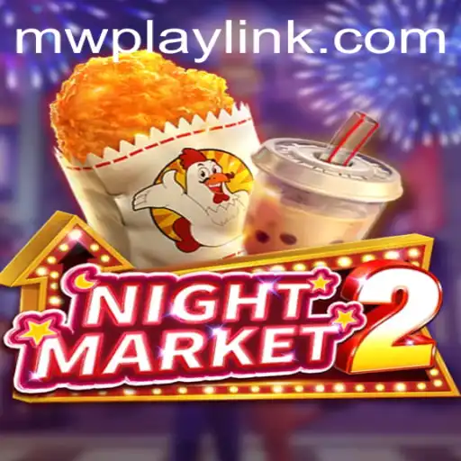 Exploring NightMarket2: A New Gaming Experience with MWPlay
