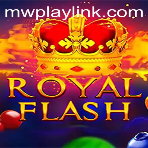 Discovering RoyalFlash: The Latest Buzz in MWPlay Gaming